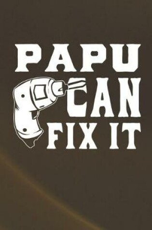 Cover of Papu Can Fix It