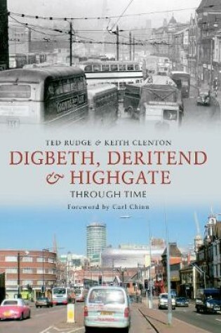 Cover of Digbeth, Deritend & Highgate Through Time