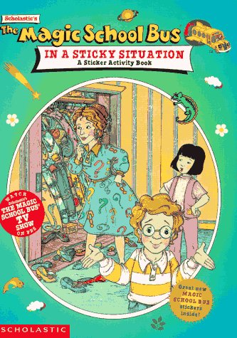 Book cover for The Magic Schoolbus in a Sticky Situation