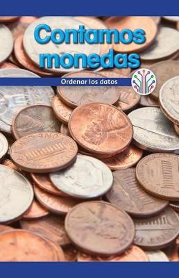 Cover of Contamos Monedas: Ordenar Los Datos (Let's Count Coins: Putting Data in Order)