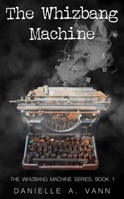 Book cover for The Whizbang Machine