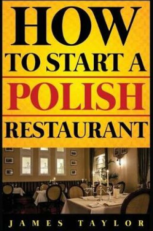 Cover of How to Start a Polish Restaurant