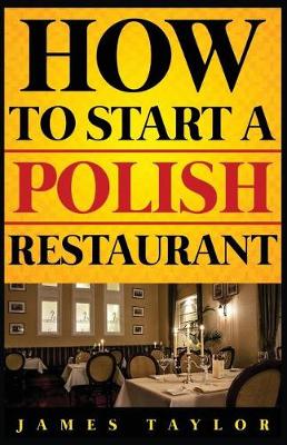 Book cover for How to Start a Polish Restaurant