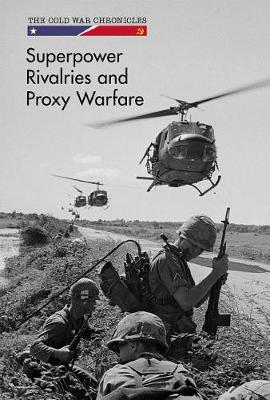 Book cover for Superpower Rivalries and Proxy Warfare