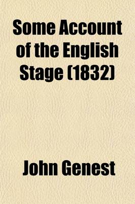 Book cover for Some Account of the English Stage (Volume 6); From the Restoration in 1660 to 1830