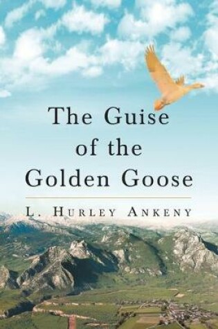 Cover of The Guise of the Golden Goose