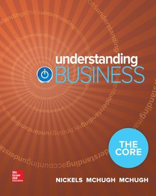 Book cover for Loose-Leaf Edition Understanding Business: The Core