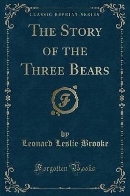 Book cover for The Story of the Three Bears (Classic Reprint)