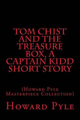 Book cover for Tom Chist and the Treasure Box, a Captain Kidd Short Story