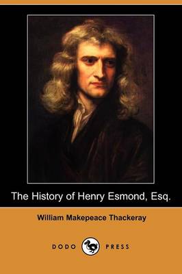 Book cover for The History of Henry Esmond, Esq. (Dodo Press)