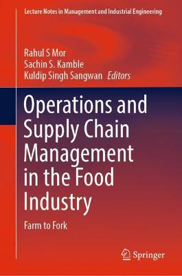 Book cover for Operations and Supply Chain Management in the Food Industry