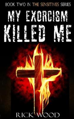 Book cover for My Exorcism Killed Me