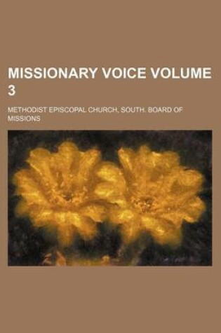 Cover of Missionary Voice Volume 3