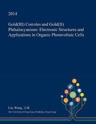 Book cover for Gold(iii) Corroles and Gold(ii) Phthalocyanines