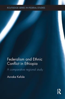 Cover of Federalism and Ethnic Conflict in Ethiopia