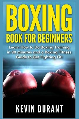 Book cover for Boxing Book For Beginners