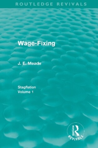 Cover of Wage-Fixing (Routledge Revivals)