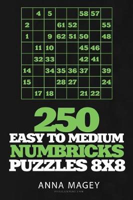Book cover for 250 Easy to Medium Numbricks Puzzles 8x8