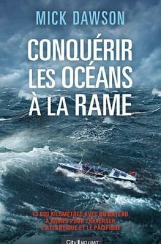 Cover of Conquerir Les Oceans a la Rame