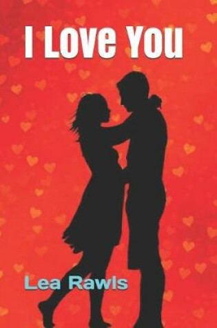 Cover of I Love You