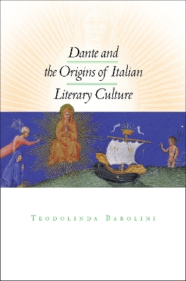 Book cover for Dante and the Origins of Italian Literary Culture