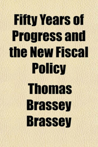 Cover of Fifty Years of Progress and the New Fiscal Policy