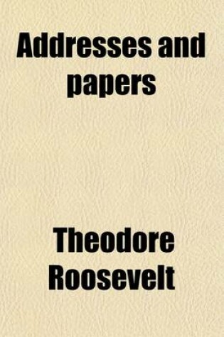 Cover of Addresses and Papers