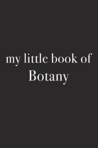 Cover of My Little Book of Botany