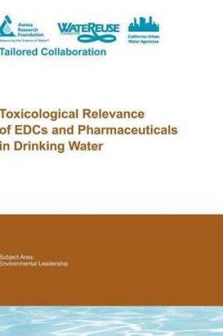 Cover of Toxicological Relevance of EDCs and Pharmaceuticals in Drinking Water