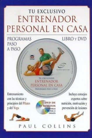 Cover of Tu Exclusivo Entrenador Personal En Casa - Con DVD