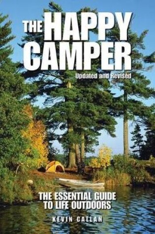 Cover of Happy Camper: The Essential Guide to Life Outdoors