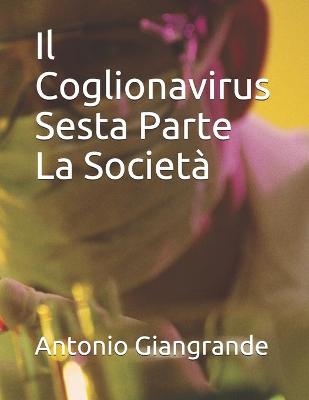 Cover of Il Coglionavirus Sesta Parte La Societa