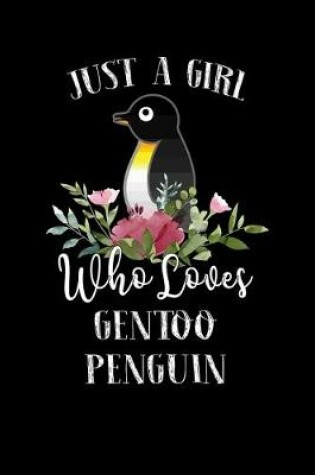 Cover of Just a Girl Who Loves Gentoo Penguin