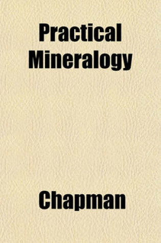 Cover of Practical Mineralogy
