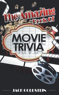 Book cover for The Amazing Book of Movie Trivia