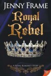 Book cover for A Royal Rebel