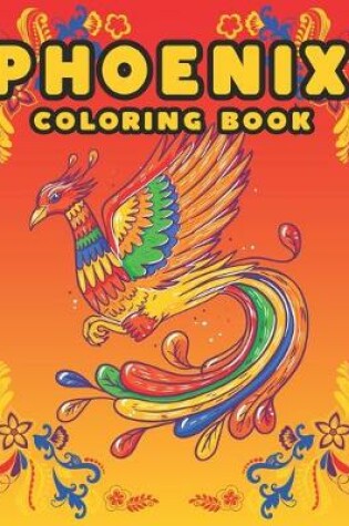 Cover of Phoenix Coloring Book