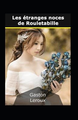 Book cover for Les Étranges noces de Rouletabille Annoté