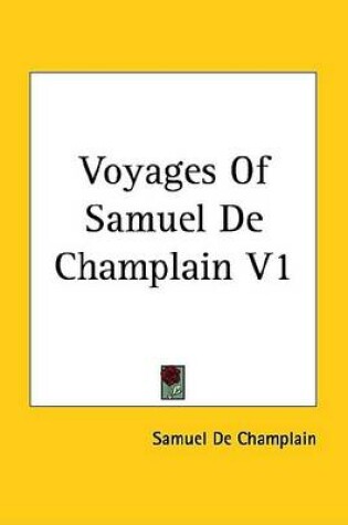 Cover of Voyages of Samuel de Champlain V1