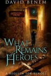 Book cover for What Remains of Heroes