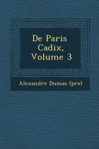 Cover of de Paris Cadix, Volume 3