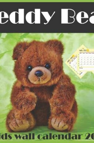 Cover of Teddy Bear kids Wall calendar 2021