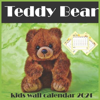 Book cover for Teddy Bear kids Wall calendar 2021