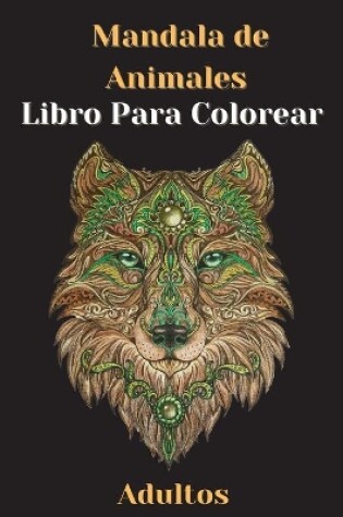 Cover of Libro Para Colorear de Mandala de Animales para Adultos