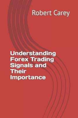 Book cover for Understanding Forex Trading Signals and Their Importance