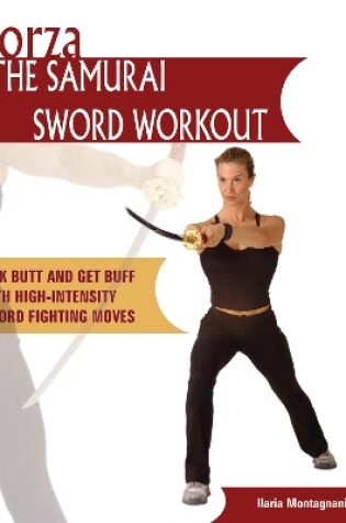 Cover of Forza The Samurai Sword Workout