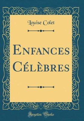 Book cover for Enfances Célèbres (Classic Reprint)