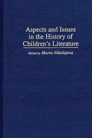 Cover of Aspects and Issues in the History of Children's Literature