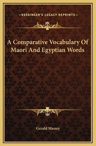 Cover of A Comparative Vocabulary Of Maori And Egyptian Words