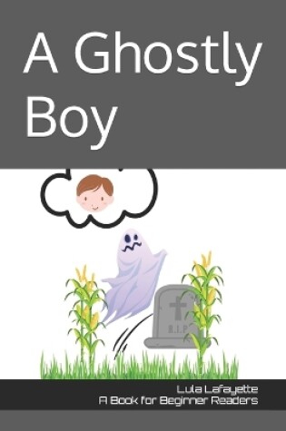Cover of A Ghostly Boy